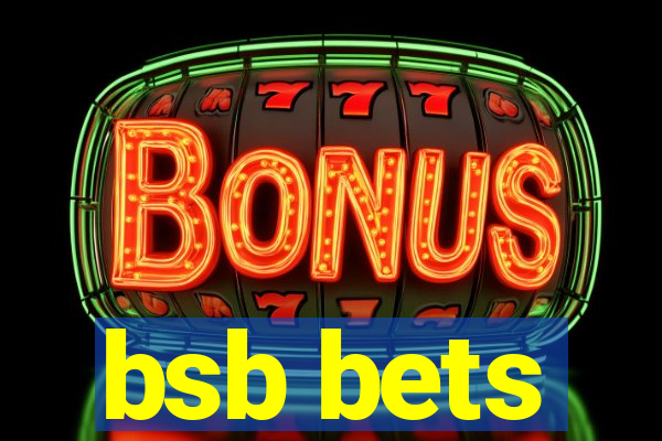 bsb bets